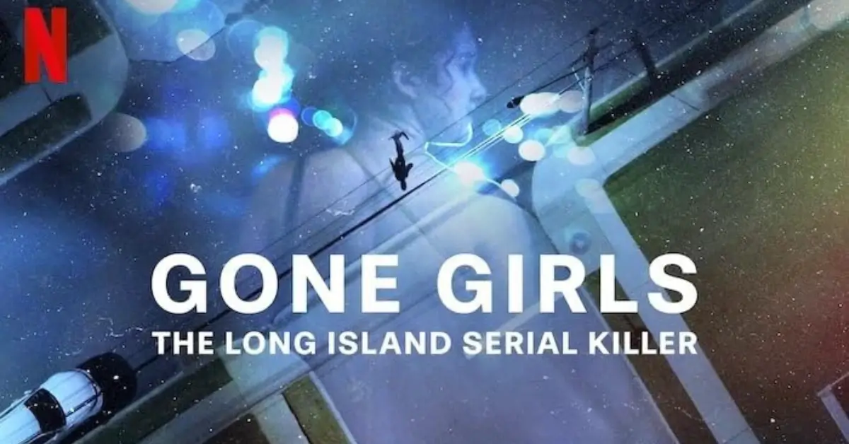 Gone Girls The Long Island Serial Killer
