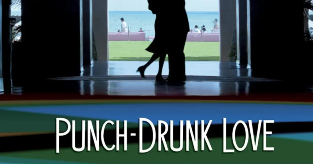 Punch-Drunk Love