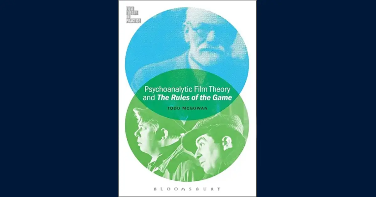 Psychoanalytic Film Theory and The Rules of the Game